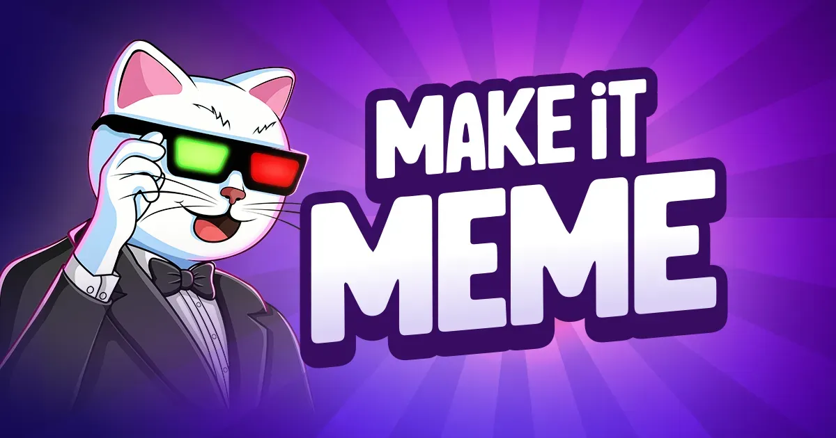 Make it Meme от prealpha